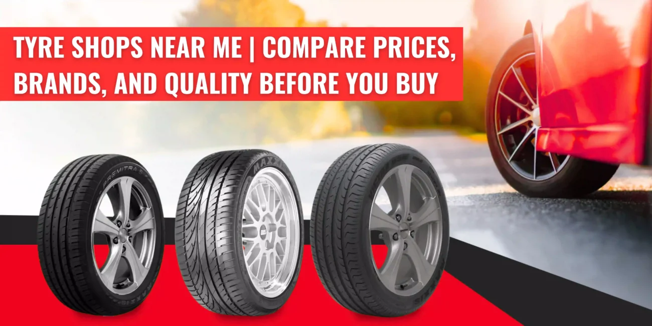 Tyre Shops Near Me