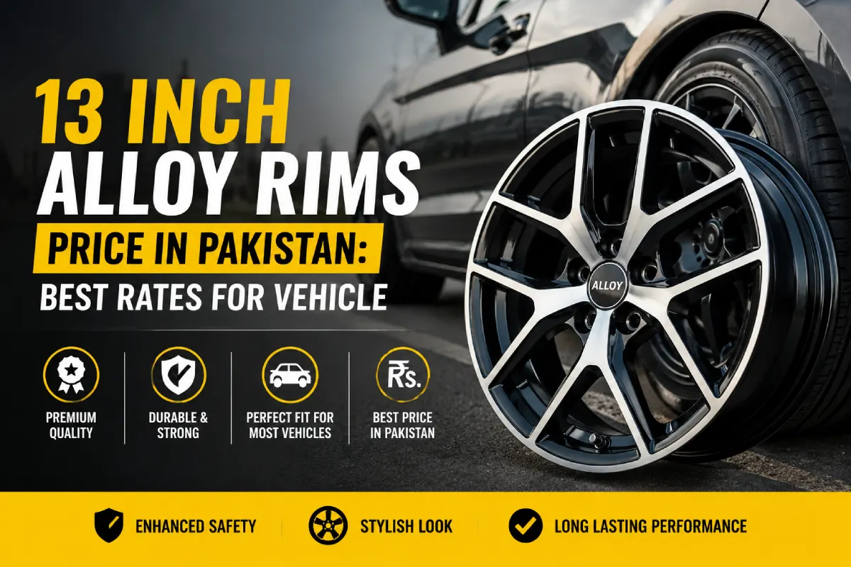 13 Inch Alloy Rims Price in Pakistan guide